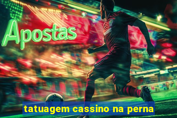 tatuagem cassino na perna