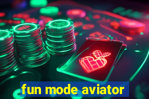 fun mode aviator