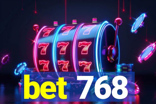 bet 768