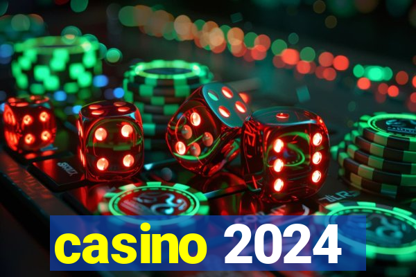 casino 2024