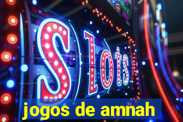 jogos de amnah