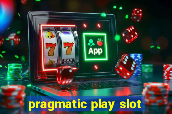 pragmatic play slot