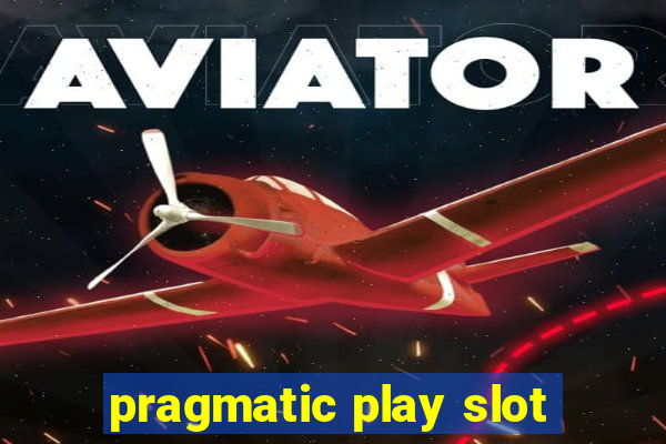 pragmatic play slot