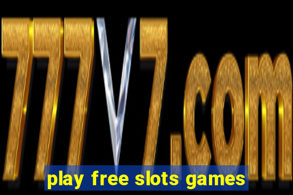 play free slots games