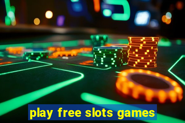 play free slots games