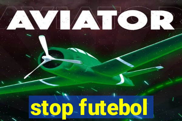 stop futebol