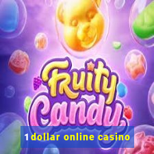 1 dollar online casino