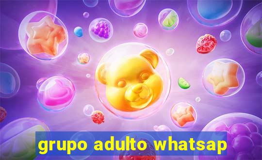 grupo adulto whatsap