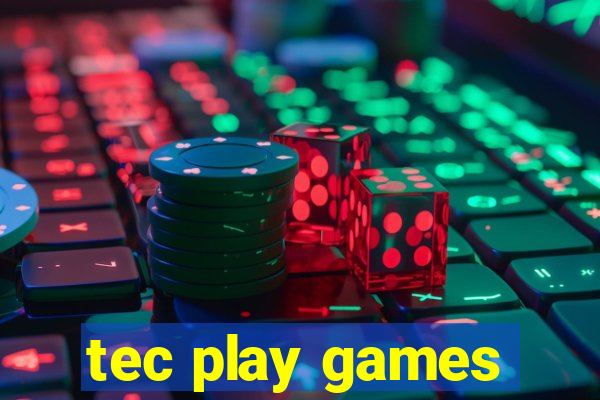 tec play games