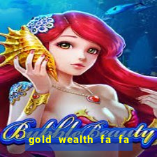 gold wealth fa fa fa domino