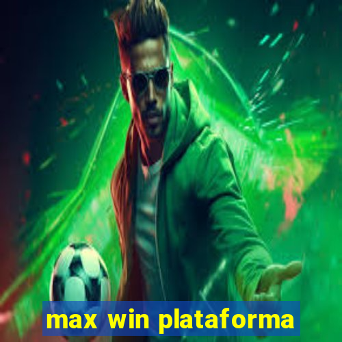 max win plataforma