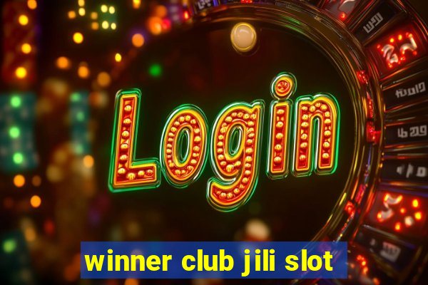 winner club jili slot