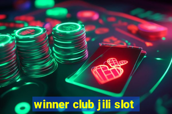 winner club jili slot