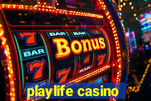 playlife casino