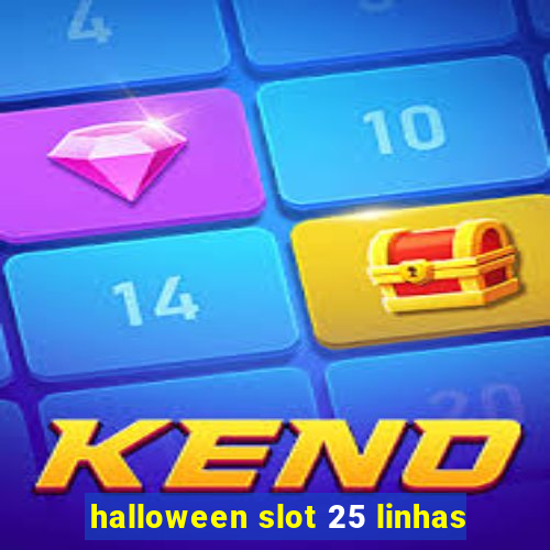 halloween slot 25 linhas