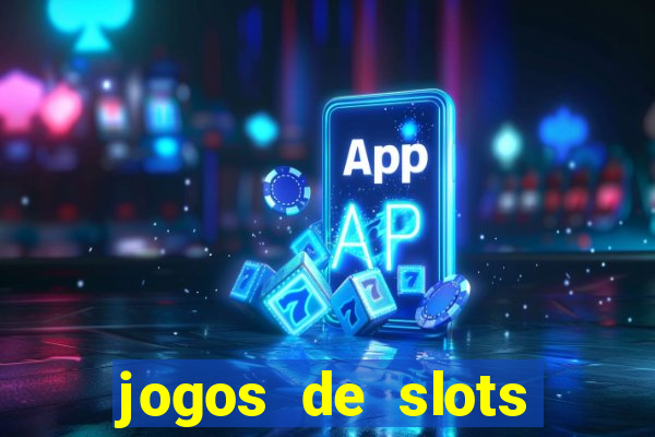 jogos de slots para ganhar dinheiro