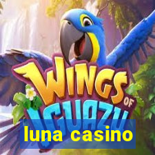 luna casino