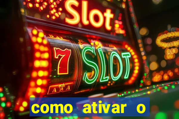 como ativar o b么nus da bet365