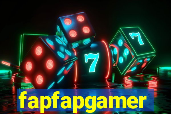 fapfapgamer