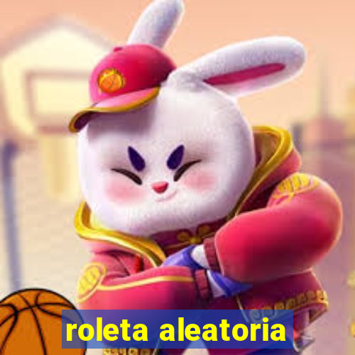 roleta aleatoria