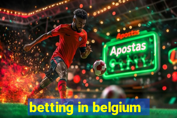 betting in belgium