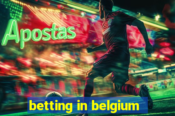 betting in belgium