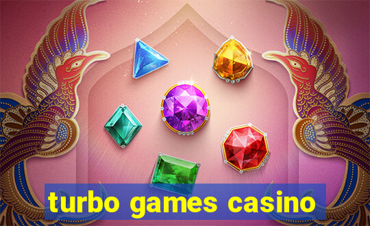 turbo games casino