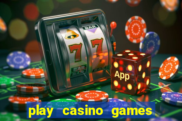 play casino games real money