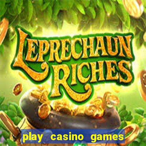 play casino games real money