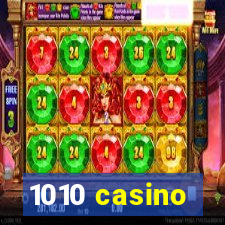 1010 casino