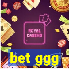 bet ggg