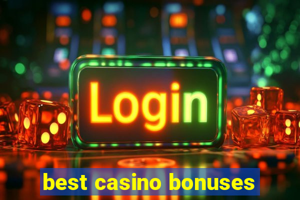 best casino bonuses