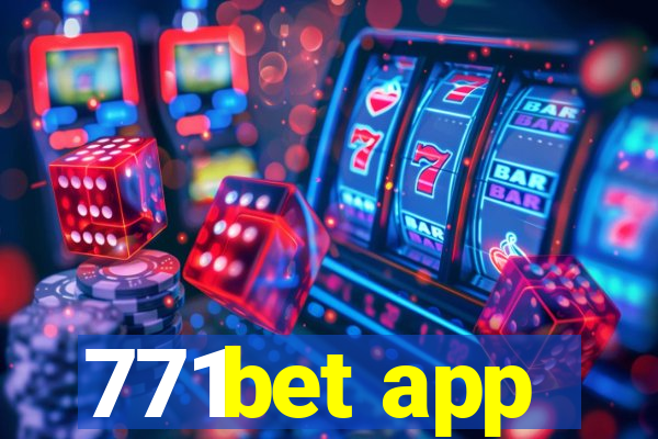 771bet app