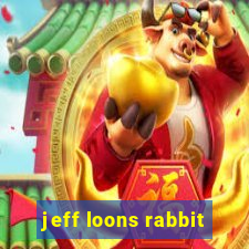 jeff loons rabbit