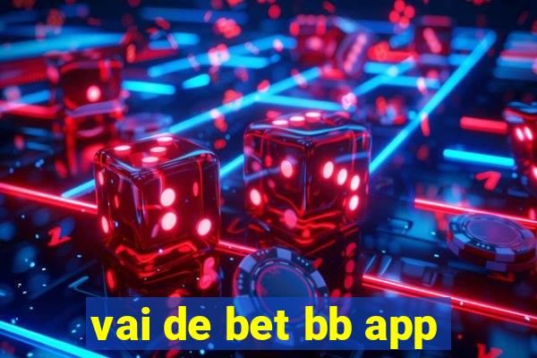 vai de bet bb app