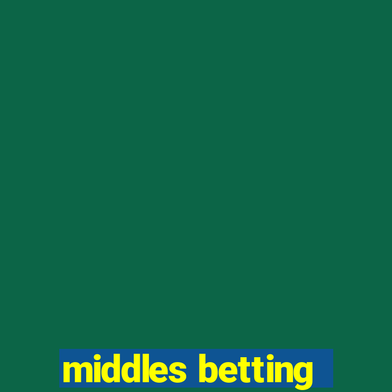 middles betting