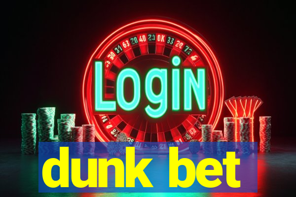 dunk bet