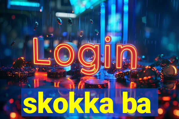 skokka ba