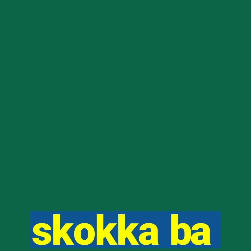 skokka ba