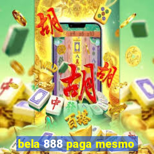 bela 888 paga mesmo