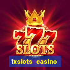 1xslots casino schweiz online