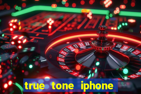 true tone iphone economiza energia