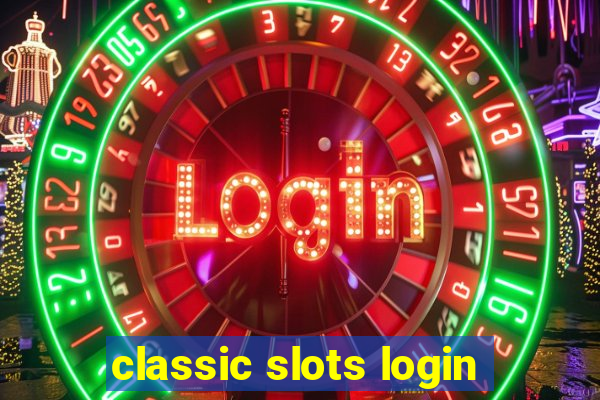 classic slots login