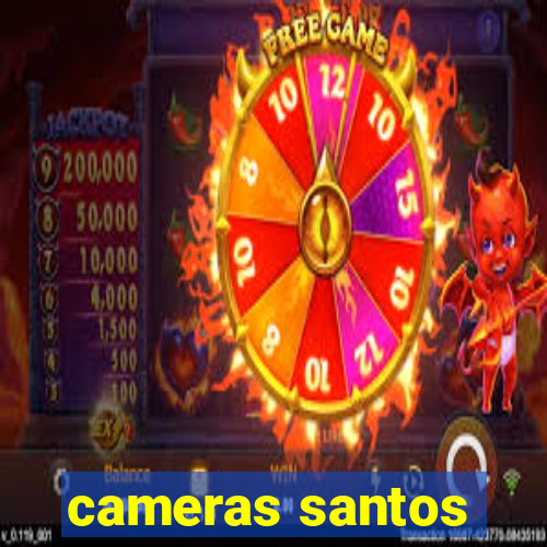 cameras santos