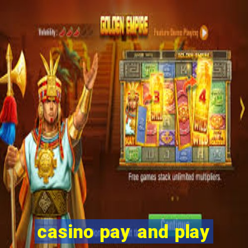 casino pay and play