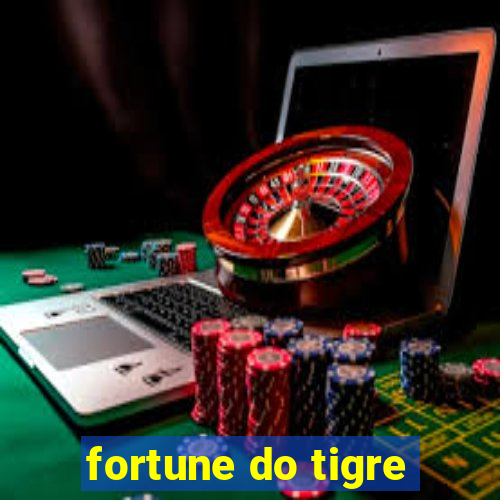 fortune do tigre