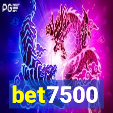 bet7500