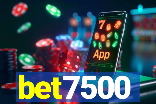 bet7500