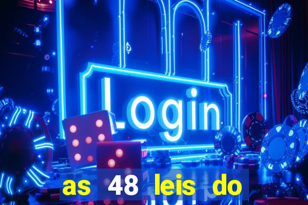 as 48 leis do poder pdf gr谩tis