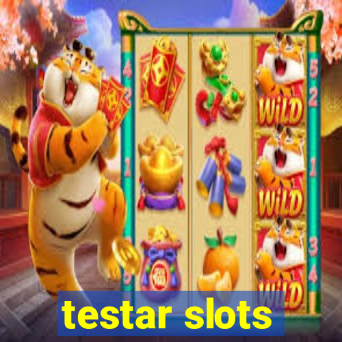 testar slots